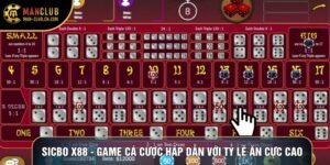 Sicbo X88 - Game Cá Cược Hấp Dẫn Với Tỷ Lệ Ăn Cực Cao